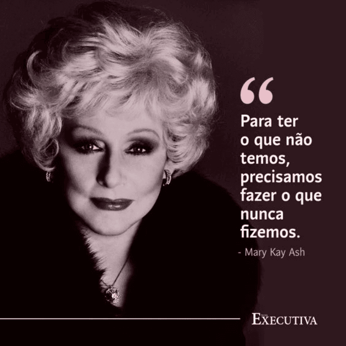 Mary Kay Ash, idealizadora da marca Mary Kay